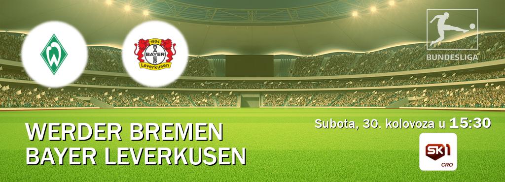 Izravni prijenos utakmice Werder Bremen i Bayer Leverkusen pratite uživo na Sportklub 1 (subota, 30. kolovoza u 15:30). Izravni prijenos utakmice Werder Bremen i Bayer Leverkusen pratite uživo na Sportklub 1 (subota, 30. kolovoza u 15:30).