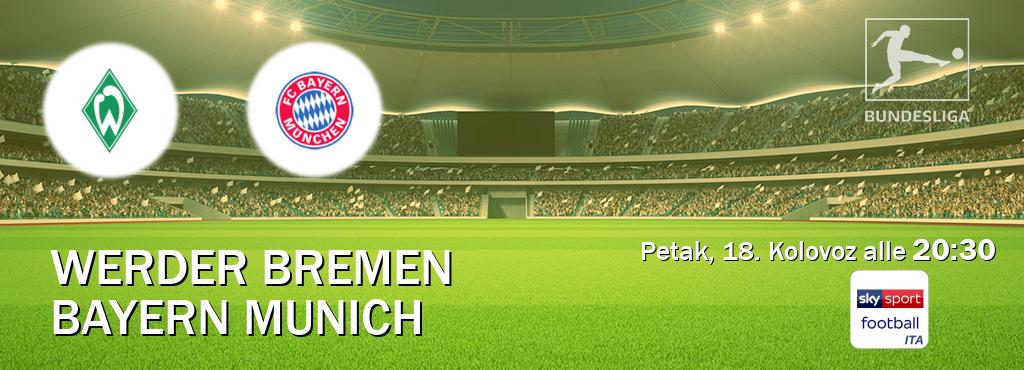 Il match Werder Bremen - Bayern Munich sarà trasmesso in diretta TV su Sky Sport Football (ore 20:30)