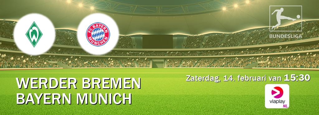 Wedstrijd tussen Werder Bremen en Bayern Munich live op tv bij Viaplay Nederland (zaterdag, 14. februari van  15:30).