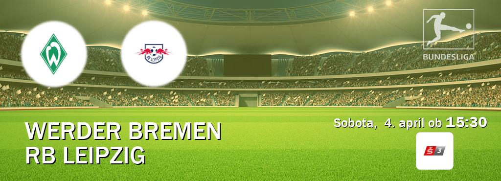 Prenos tekme med Werder Bremen in RB Leipzig v živo na Sport TV 3 (sobota,  4. april ob  15:30 uri).