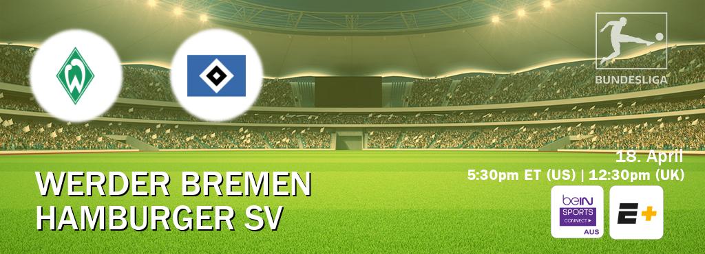 You can watch game live between Werder Bremen and Hamburger SV on beIN Sports Connect(AU) and ESPN+(US).