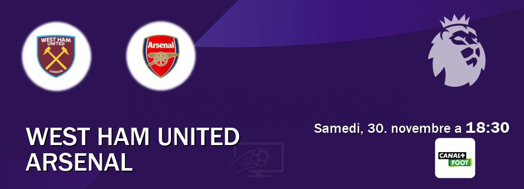 Match entre West Ham United et Arsenal en direct à la Canal+ Foot (samedi, 30. novembre a  18:30).