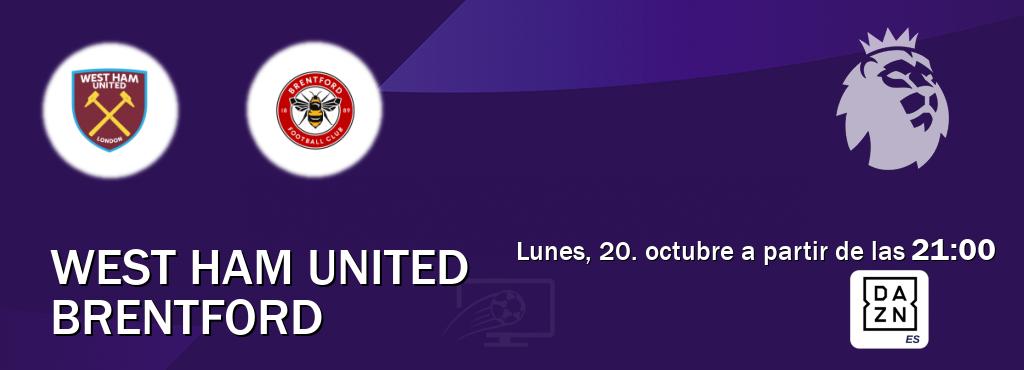 El partido entre West Ham United y Brentford será retransmitido por DAZN España (lunes, 20. octubre a partir de las 21:00). El partido entre West Ham United y Brentford será retransmitido por DAZN España (lunes, 20. octubre a partir de las 21:00).