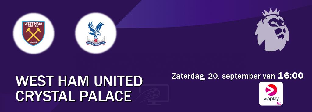Wedstrijd tussen West Ham United en Crystal Palace live op tv bij Viaplay Nederland (zaterdag, 20. september van 16:00). Wedstrijd tussen West Ham United en Crystal Palace live op tv bij Viaplay Nederland (zaterdag, 20. september van 16:00).