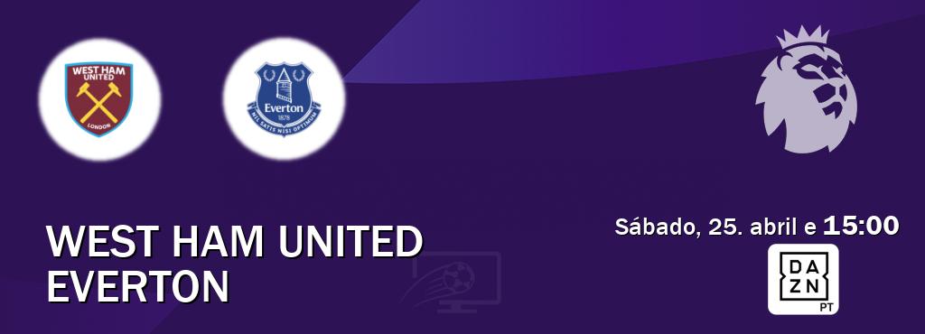 Jogo entre West Ham United e Everton tem emissão DAZN (sábado, 25. abril e  15:00).
