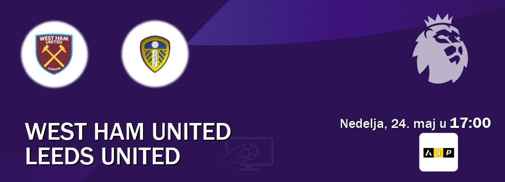 Izravni prijenos utakmice West Ham United i Leeds United pratite uživo na Arena Premium 3 (nedelja, 24. maj u  17:00).