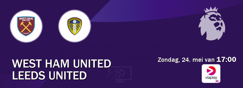 Wedstrijd tussen West Ham United en Leeds United live op tv bij Viaplay Nederland (zondag, 24. mei van  17:00).