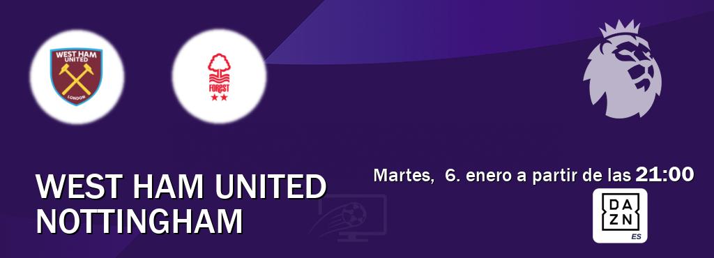 El partido entre West Ham United y Nottingham será retransmitido por DAZN España (martes, 6. enero a partir de las 21:00). El partido entre West Ham United y Nottingham será retransmitido por DAZN España (martes, 6. enero a partir de las 21:00).
