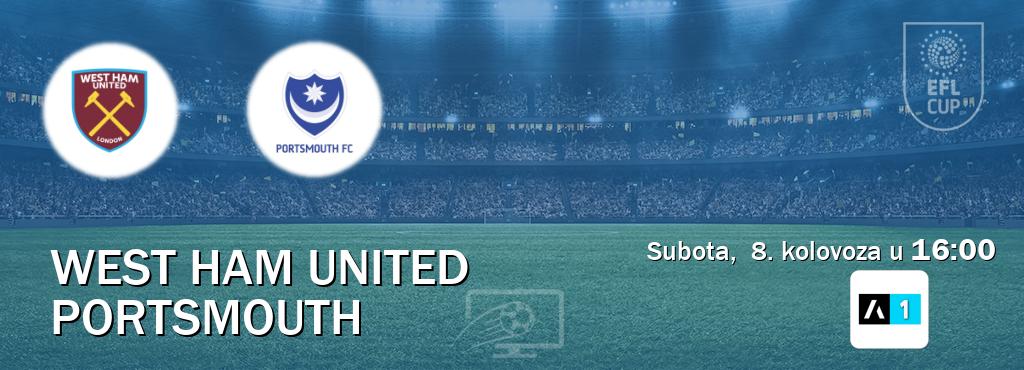 Izravni prijenos utakmice West Ham United i Portsmouth pratite uživo na Arena Sport 1 (subota,  8. kolovoza u  16:00).