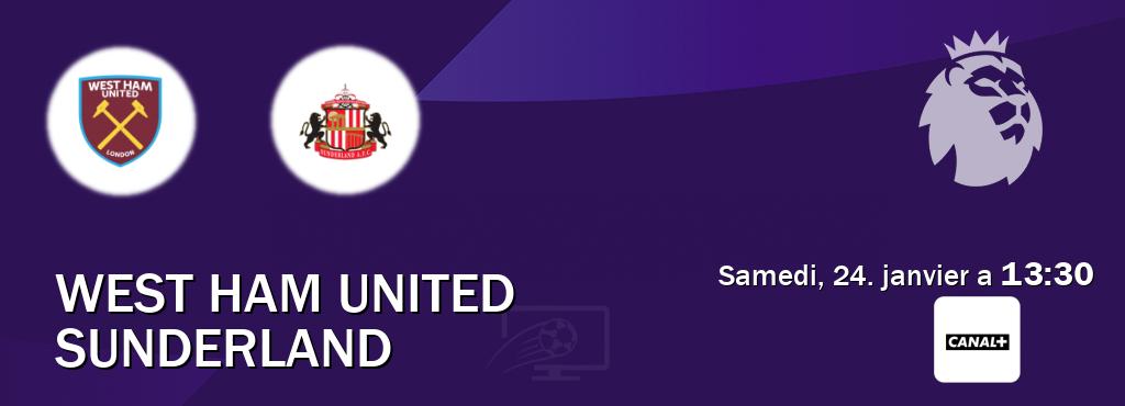 Match entre West Ham United et Sunderland en direct à la Canal+ (samedi, 24. janvier a  13:30).