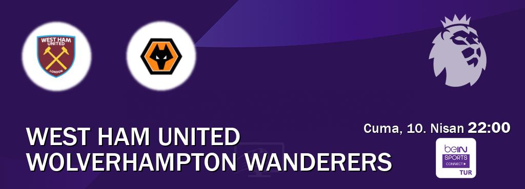 Karşılaşma West Ham United - Wolverhampton Wanderers Bein Sports Connect'den canlı yayınlanacak (Cuma, 10. Nisan  22:00).