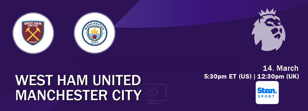 You can watch game live between West Ham United and Manchester City on Stan Sport(AU).