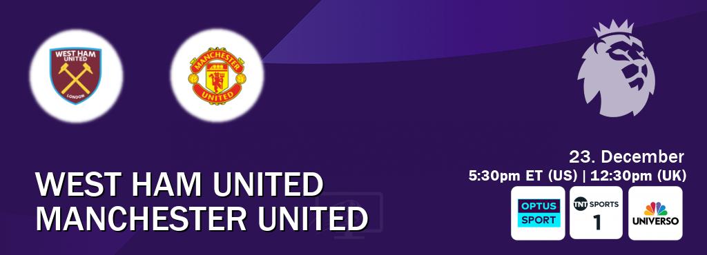 You can watch game live between West Ham United and Manchester United on Optus sport(AU), TNT Sports 1(UK), UNIVERSO(US).