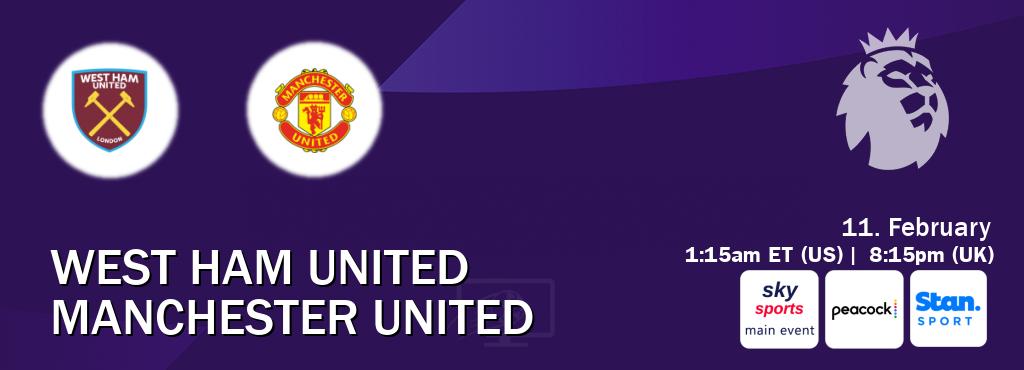 You can watch game live between West Ham United and Manchester United on Sky Sports Main Event(UK), Peacock(US), Stan Sport(AU).