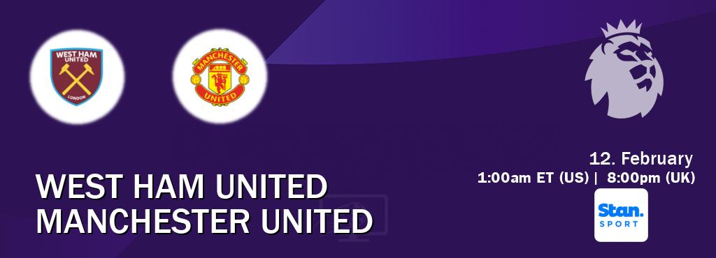 You can watch game live between West Ham United and Manchester United on Stan Sport(AU). You can watch game live between West Ham United and Manchester United on Stan Sport(AU).