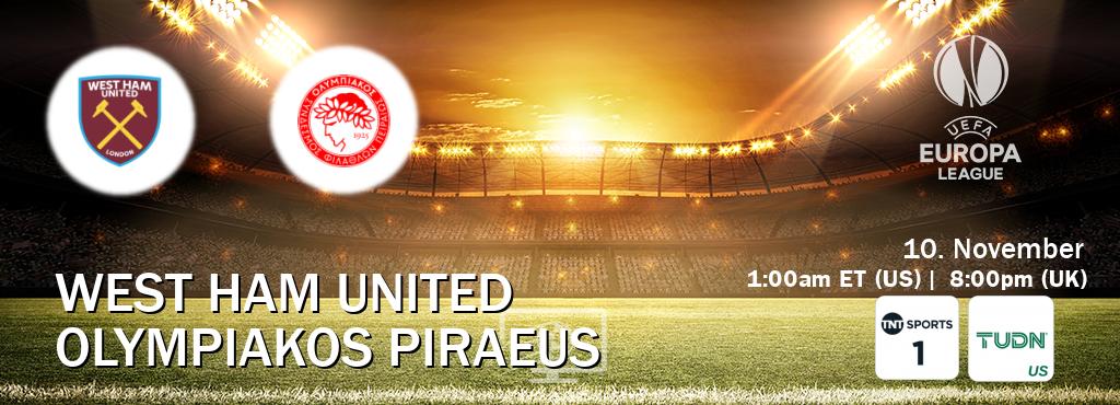 You can watch game live between West Ham United and Olympiakos Piraeus on TNT Sports 1(UK) and TUDN(US).