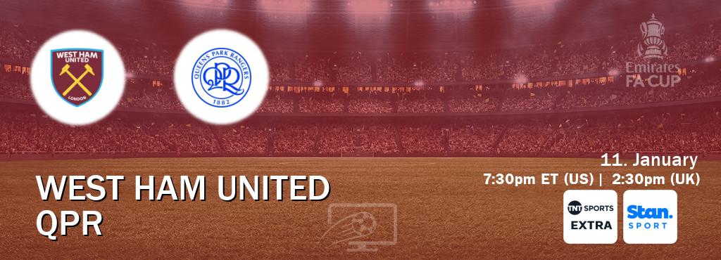 You can watch game live between West Ham United and QPR on TNT Sports Extra(UK) and Stan Sport(AU).