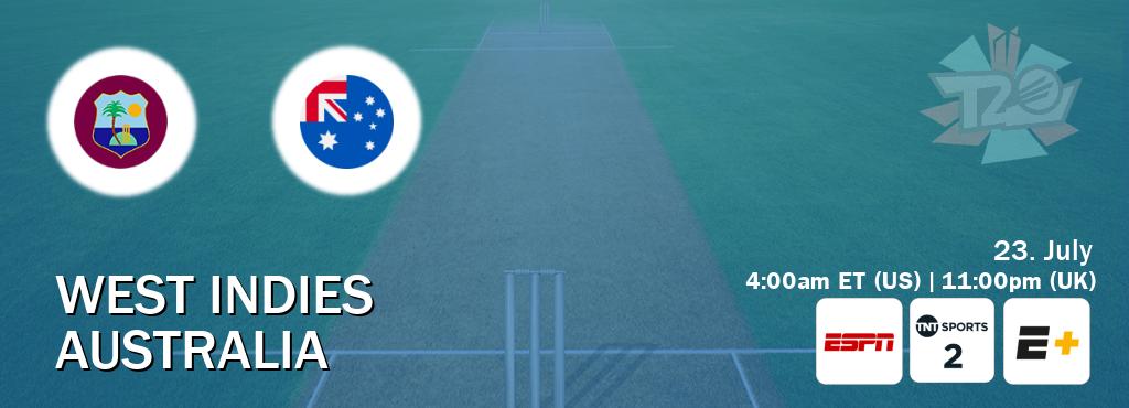 You can watch game live between West Indies and Australia on ESPN(AU), TNT Sports 2(UK), ESPN+(US).