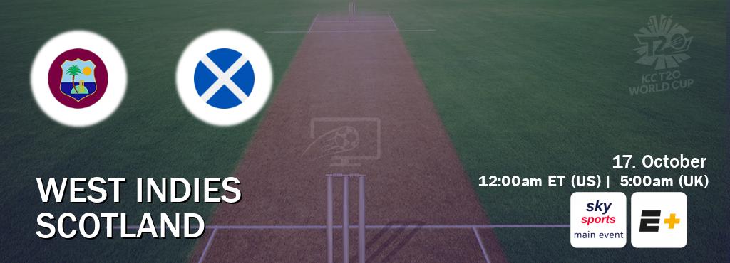 You can watch game live between West Indies and Scotland on Sky Sports Main Event and ESPN+.