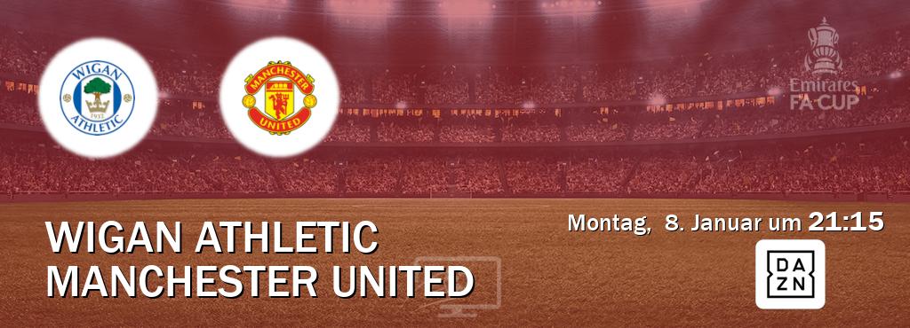 Das Spiel zwischen Wigan Athletic und Manchester United wird am Montag,  8. Januar um  21:15, live vom DAZN übertragen.