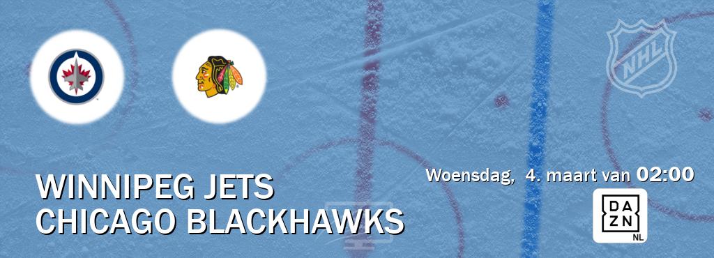 Wedstrijd tussen Winnipeg Jets en Chicago Blackhawks live op tv bij DAZN (woensdag,  4. maart van  02:00).