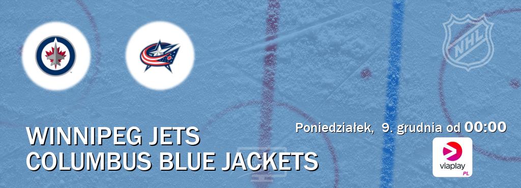 Gra między Winnipeg Jets i Columbus Blue Jackets transmisja na żywo w Viaplay Polska (poniedziałek,  9. grudnia od  00:00).