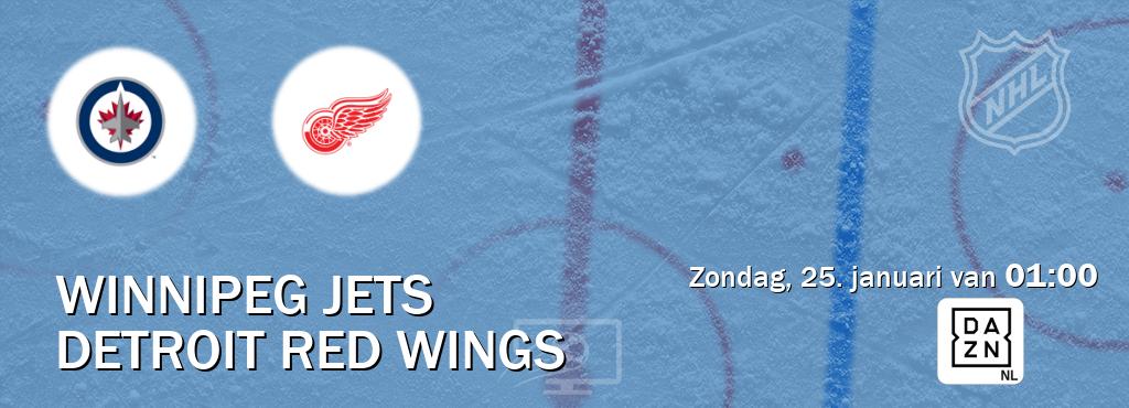 Wedstrijd tussen Winnipeg Jets en Detroit Red Wings live op tv bij DAZN (zondag, 25. januari van  01:00).