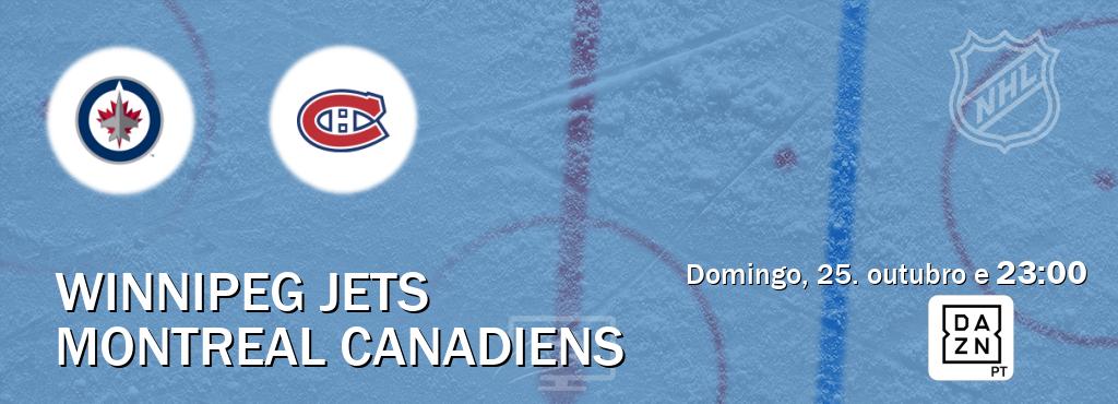 Jogo entre Winnipeg Jets e Montreal Canadiens tem emissão DAZN (domingo, 25. outubro e  23:00).