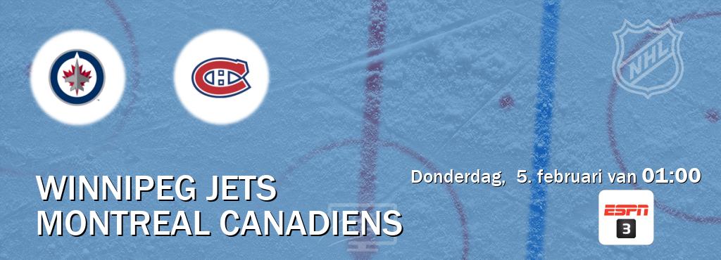 Wedstrijd tussen Winnipeg Jets en Montreal Canadiens live op tv bij ESPN 3 (donderdag,  5. februari van  01:00).