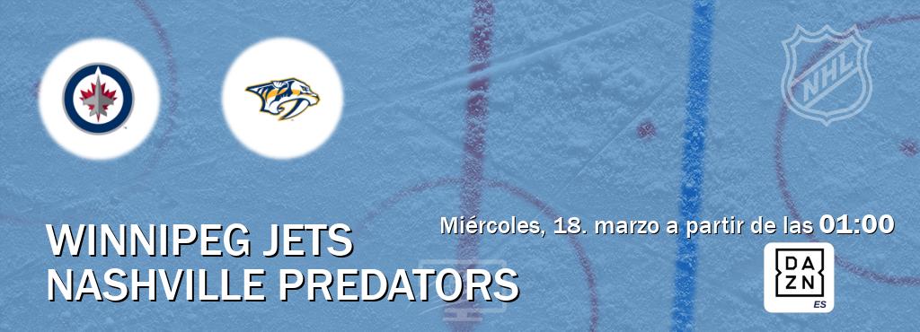 El partido entre Winnipeg Jets y Nashville Predators será retransmitido por DAZN España (miércoles, 18. marzo a partir de las  01:00).