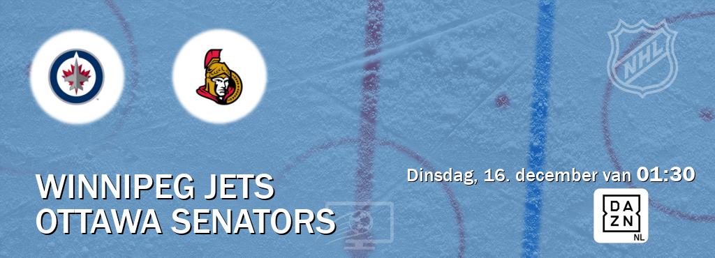 Wedstrijd tussen Winnipeg Jets en Ottawa Senators live op tv bij DAZN (dinsdag, 16. december van 01:30). Wedstrijd tussen Winnipeg Jets en Ottawa Senators live op tv bij DAZN (dinsdag, 16. december van 01:30).