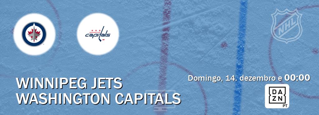 Jogo entre Winnipeg Jets e Washington Capitals tem emissão DAZN (domingo, 14. dezembro e  00:00).
