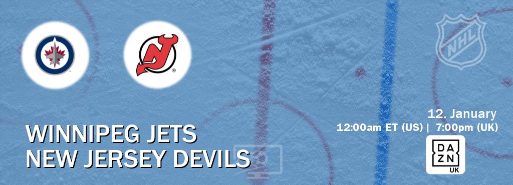 You can watch game live between Winnipeg Jets and New Jersey Devils on DAZN UK(UK).
