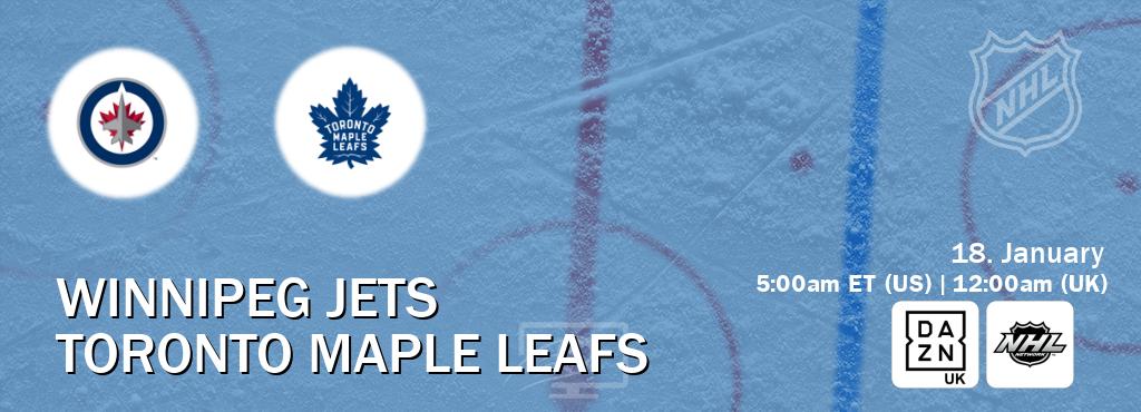 You can watch game live between Winnipeg Jets and Toronto Maple Leafs on DAZN UK(UK) and NHL Network(US).