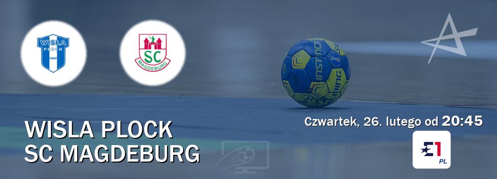 Gra między Wisla Plock i SC Magdeburg transmisja na żywo w Eurosport (czwartek, 26. lutego od  20:45).