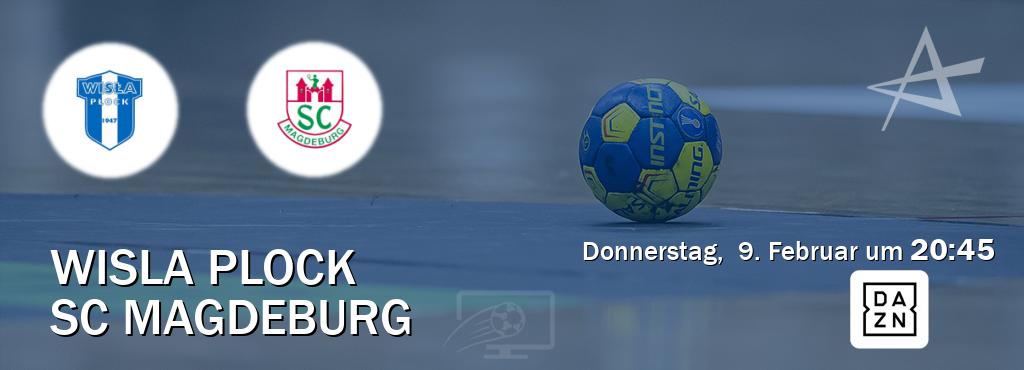 Das Spiel zwischen Wisla Plock und SC Magdeburg wird am Donnerstag,  9. Februar um  20:45, live vom DAZN übertragen.