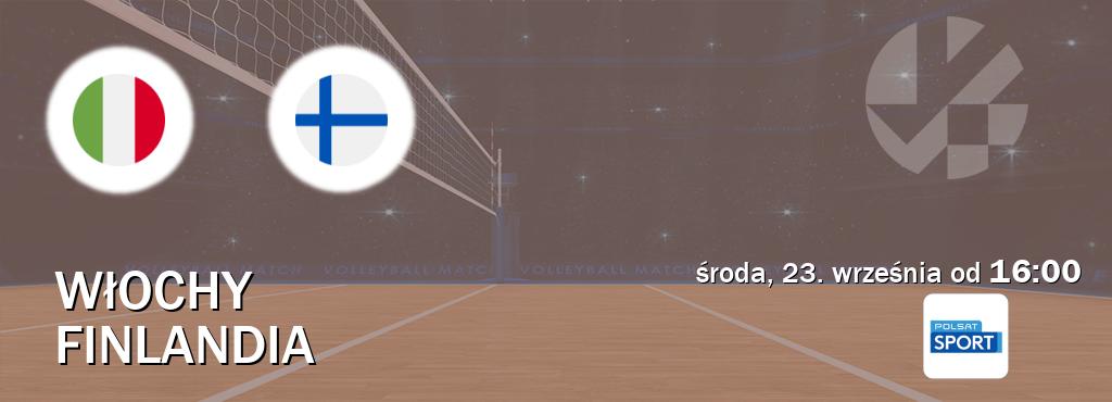 Gra między Włochy i Finlandia transmisja na żywo w Polsat Sport (środa, 23. września od  16:00).