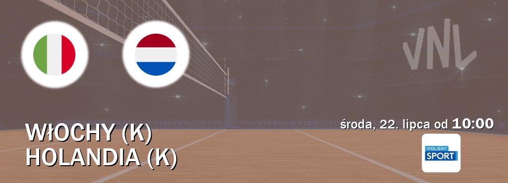Gra między Włochy (K) i Holandia (K) transmisja na żywo w Polsat Sport (środa, 22. lipca od 10:00). Gra między Włochy (K) i Holandia (K) transmisja na żywo w Polsat Sport (środa, 22. lipca od 10:00).