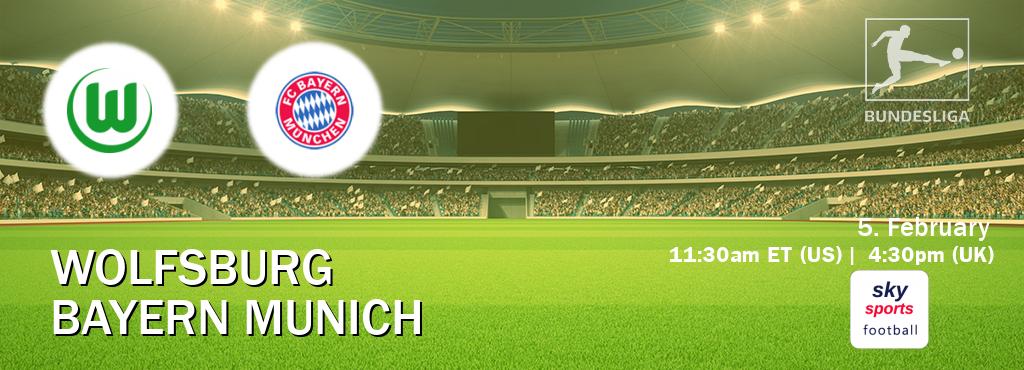 You can watch game live between Wolfsburg and Bayern Munich on Sky Sports Football.