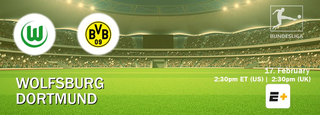 You can watch game live between Wolfsburg and Dortmund on ESPN+(US).