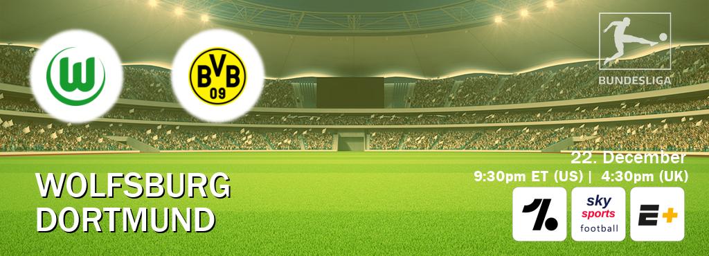 You can watch game live between Wolfsburg and Dortmund on OneFootball, Sky Sports Football(UK), ESPN+(US).