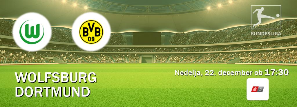 Prenos tekme med Wolfsburg in Dortmund v živo na Sport TV 3 (nedelja, 22. december ob  17:30 uri).