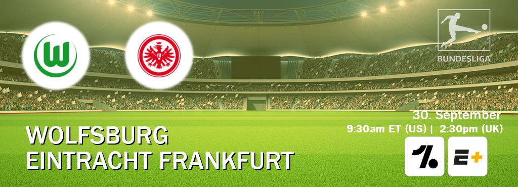 You can watch game live between Wolfsburg and Eintracht Frankfurt on OneFootball and ESPN+(US).