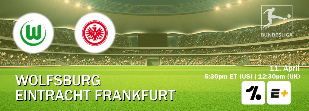 You can watch game live between Wolfsburg and Eintracht Frankfurt on OneFootball and ESPN+(US).