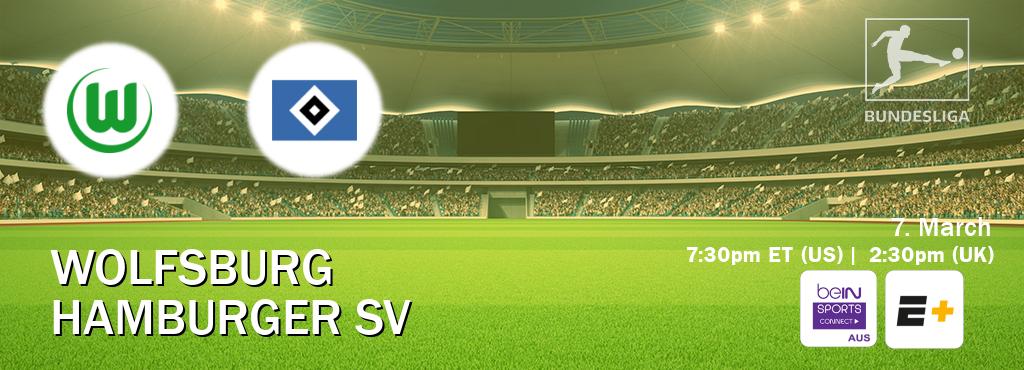 You can watch game live between Wolfsburg and Hamburger SV on beIN Sports Connect(AU) and ESPN+(US).