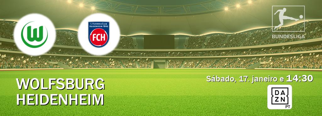 Jogo entre Wolfsburg e Heidenheim tem emissão DAZN (sábado, 17. janeiro e  14:30).