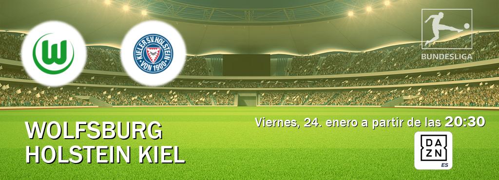 El partido entre Wolfsburg y Holstein Kiel será retransmitido por DAZN España (viernes, 24. enero a partir de las  20:30).