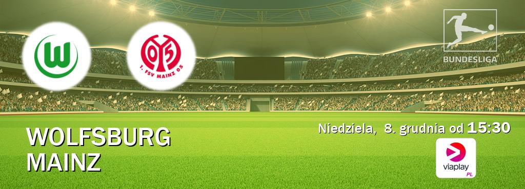 Gra między Wolfsburg i Mainz transmisja na żywo w Viaplay Polska (niedziela,  8. grudnia od  15:30).