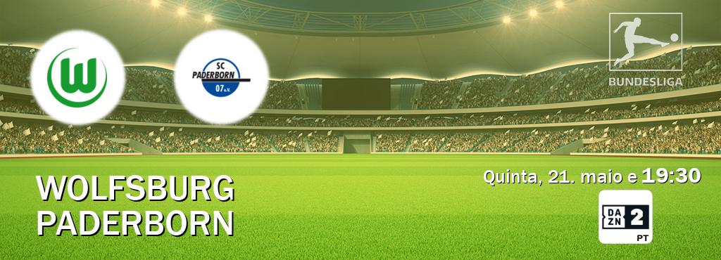 Jogo entre Wolfsburg e Paderborn tem emissão DAZN Eleven 2 (quinta, 21. maio e  19:30).