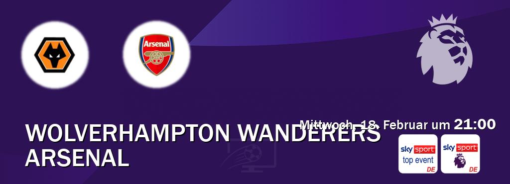 Das Spiel zwischen Wolverhampton Wanderers und Arsenal wird am Mittwoch, 18. Februar um  21:00, live vom Sky Sport Top Event und Sky Sport Premier League übertragen.